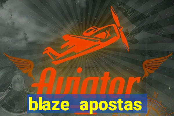 blaze apostas ganhar dinheiro