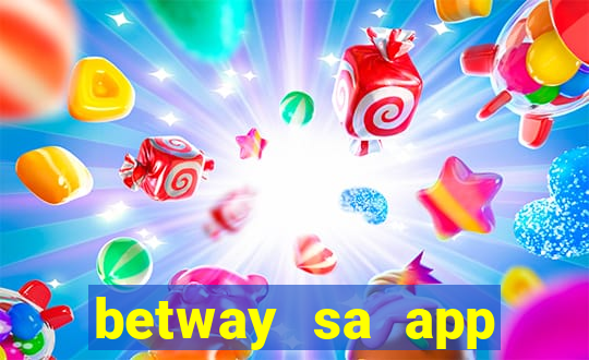 betway sa app download casino