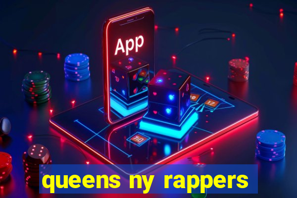 queens ny rappers