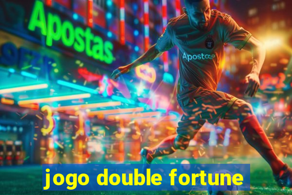 jogo double fortune