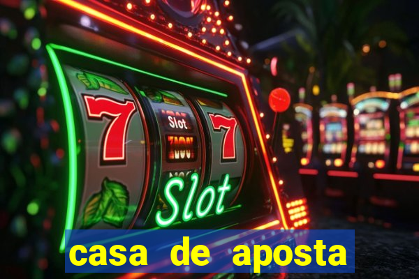 casa de aposta bonus sem deposito