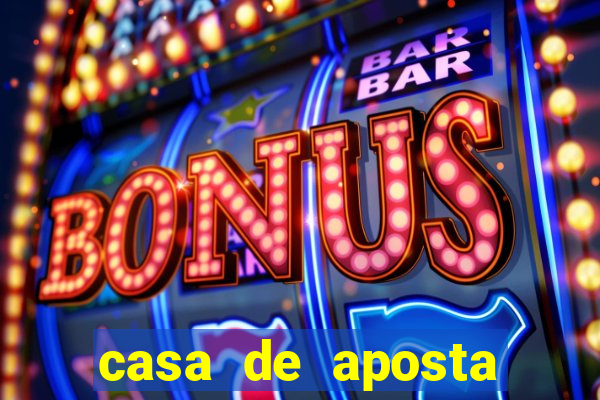 casa de aposta bonus sem deposito