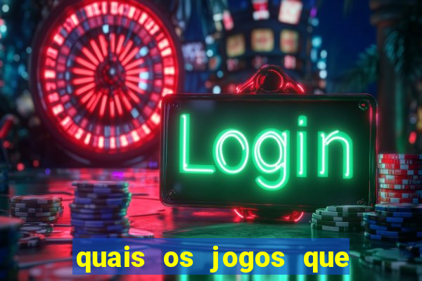 quais os jogos que realmente d?o dinheiro