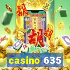 casino 635