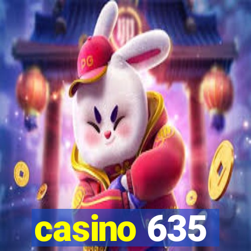 casino 635