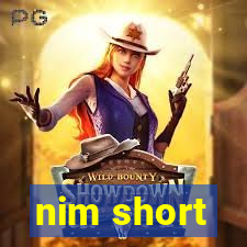 nim short