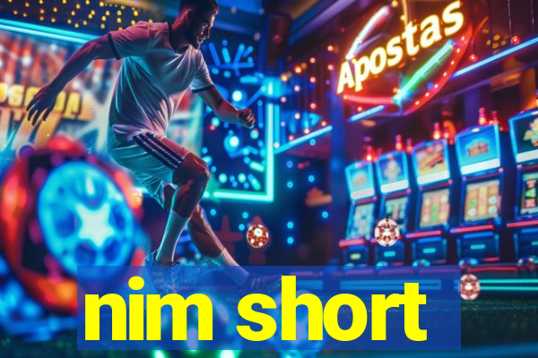 nim short