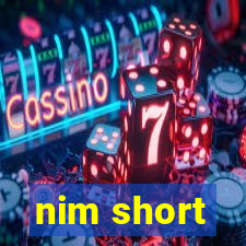 nim short