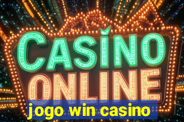 jogo win casino