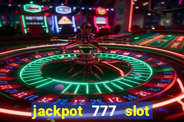 jackpot 777 slot paga mesmo