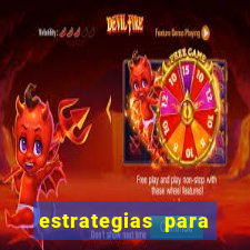 estrategias para jogos slots