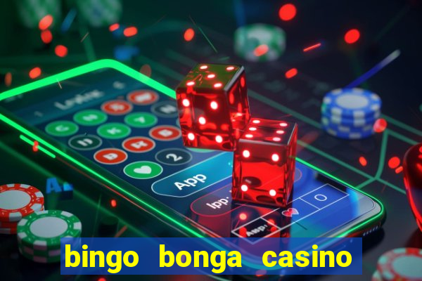 bingo bonga casino bonus code