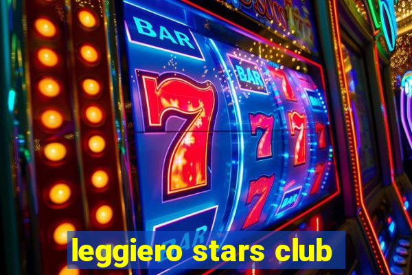 leggiero stars club