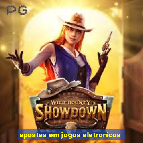 apostas em jogos eletronicos