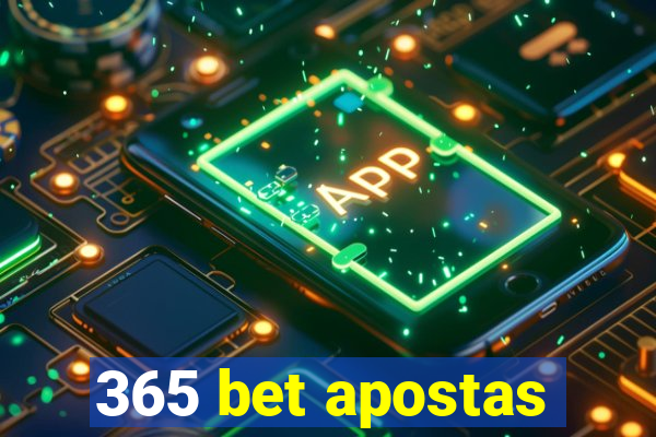 365 bet apostas