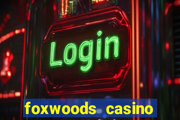 foxwoods casino connecticut hotels