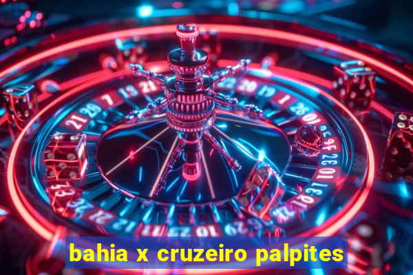 bahia x cruzeiro palpites