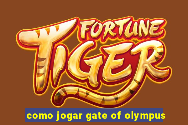 como jogar gate of olympus