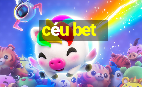 céu bet