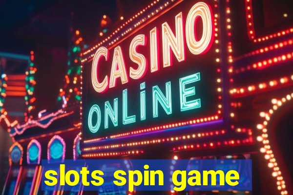 slots spin game