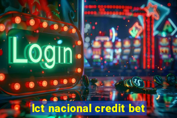 lct nacional credit bet