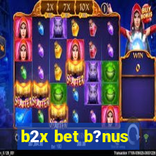 b2x bet b?nus