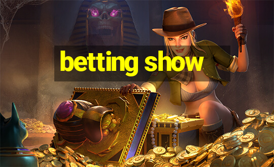 betting show