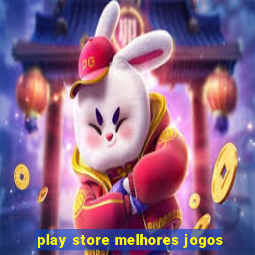 play store melhores jogos