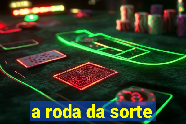 a roda da sorte