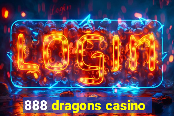 888 dragons casino