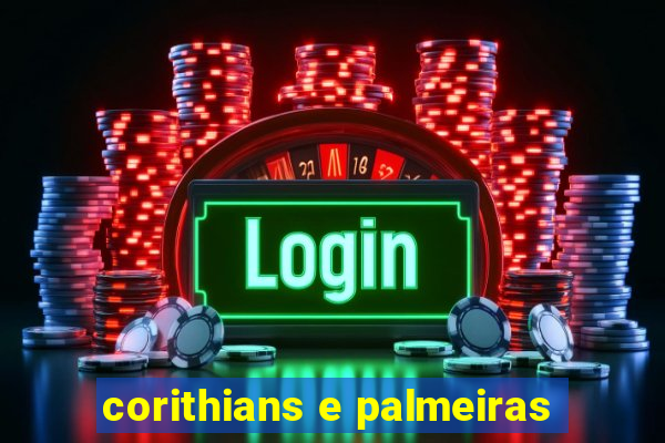 corithians e palmeiras