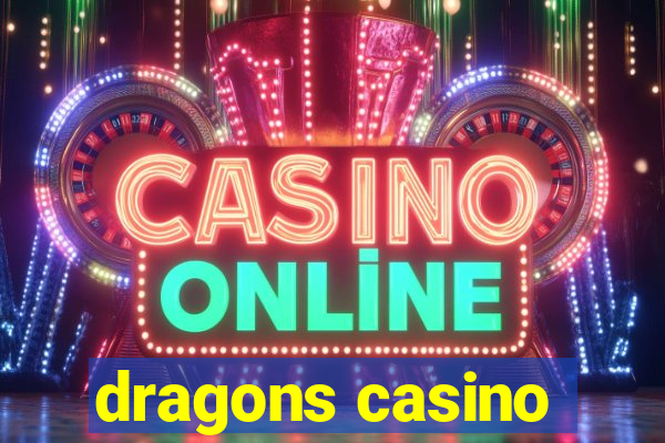 dragons casino