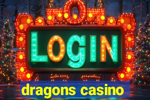 dragons casino