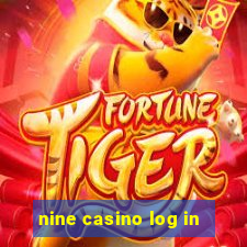 nine casino log in