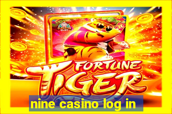 nine casino log in