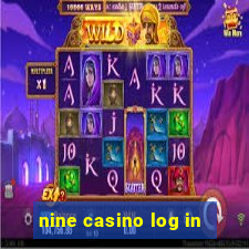 nine casino log in