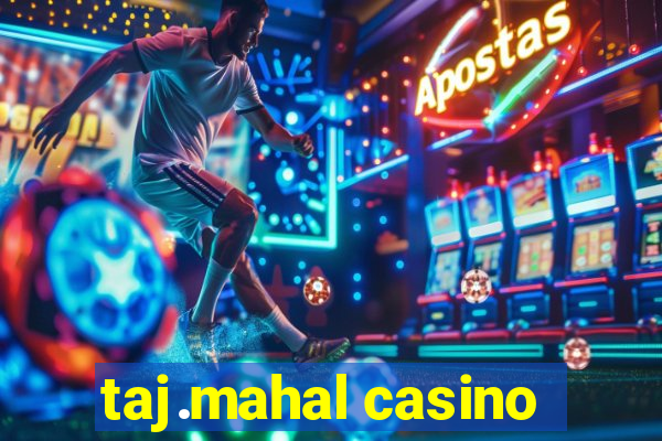 taj.mahal casino