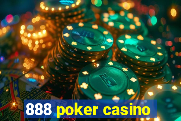 888 poker casino