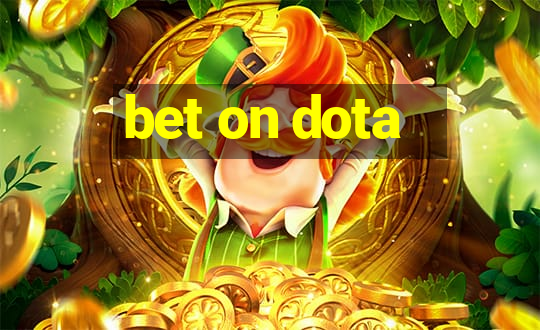 bet on dota