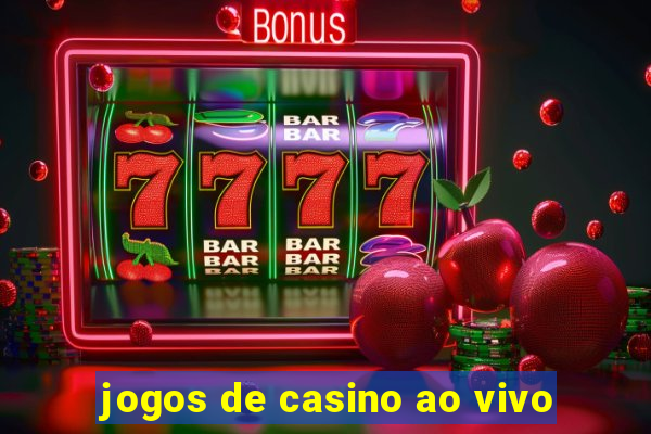 jogos de casino ao vivo