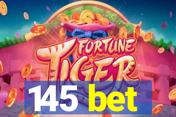 145 bet