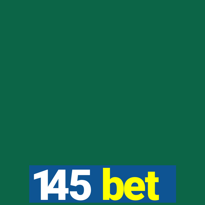 145 bet