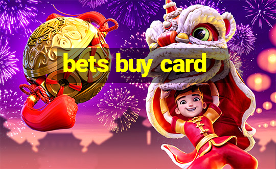 bets buy card