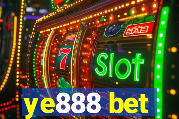 ye888 bet