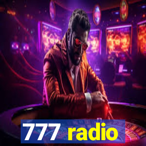 777 radio