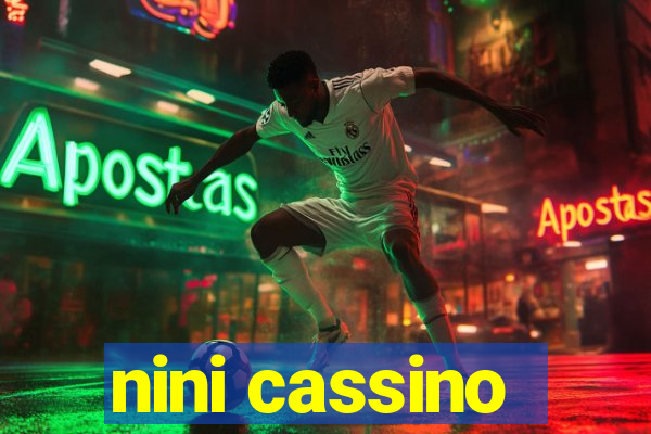 nini cassino