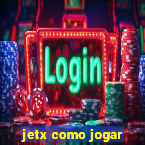 jetx como jogar