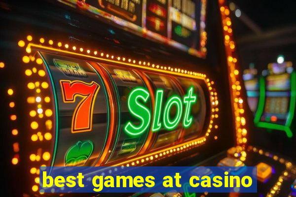 best games at casino