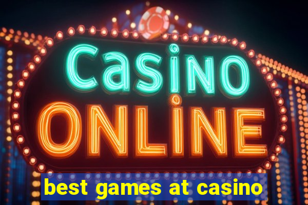 best games at casino