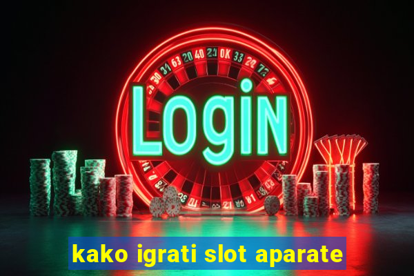 kako igrati slot aparate